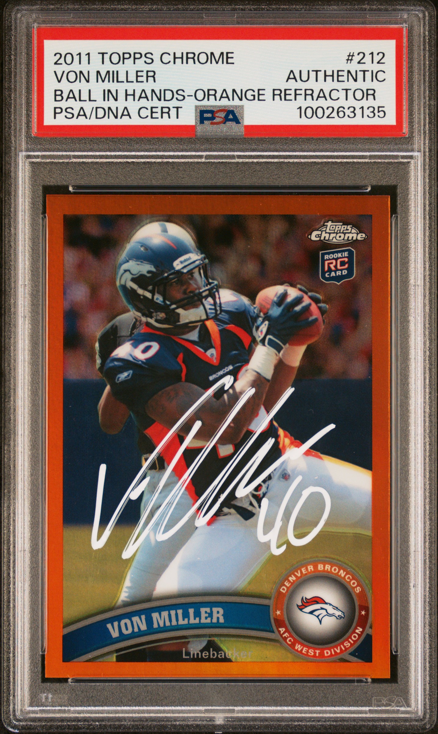 Von Miller 2011 Topps Chrome Orange Refractor Rookie Card #212 Auto PSA 00263135