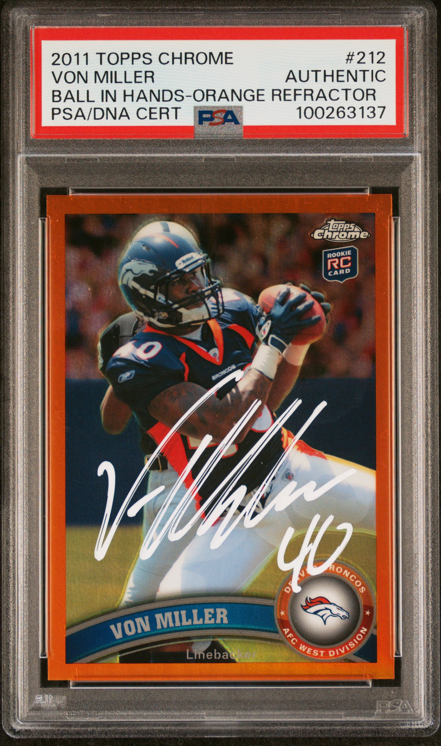 Von Miller 2011 Topps Chrome Orange Refractor Rookie Card #212 Auto PSA 00263137